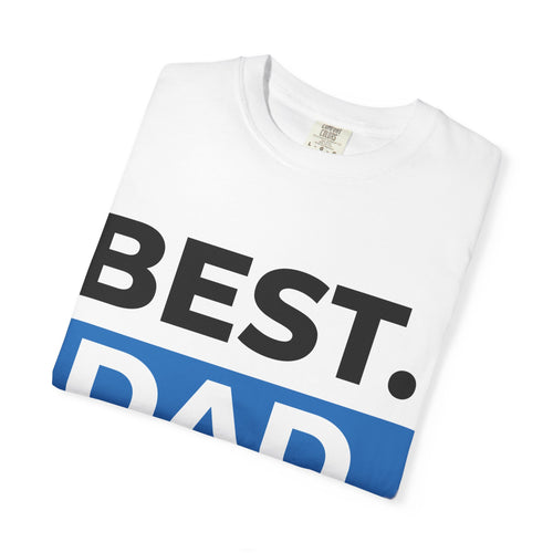 Best. Dad. Ever. T-Shirt — Father’s Day Gift Tee