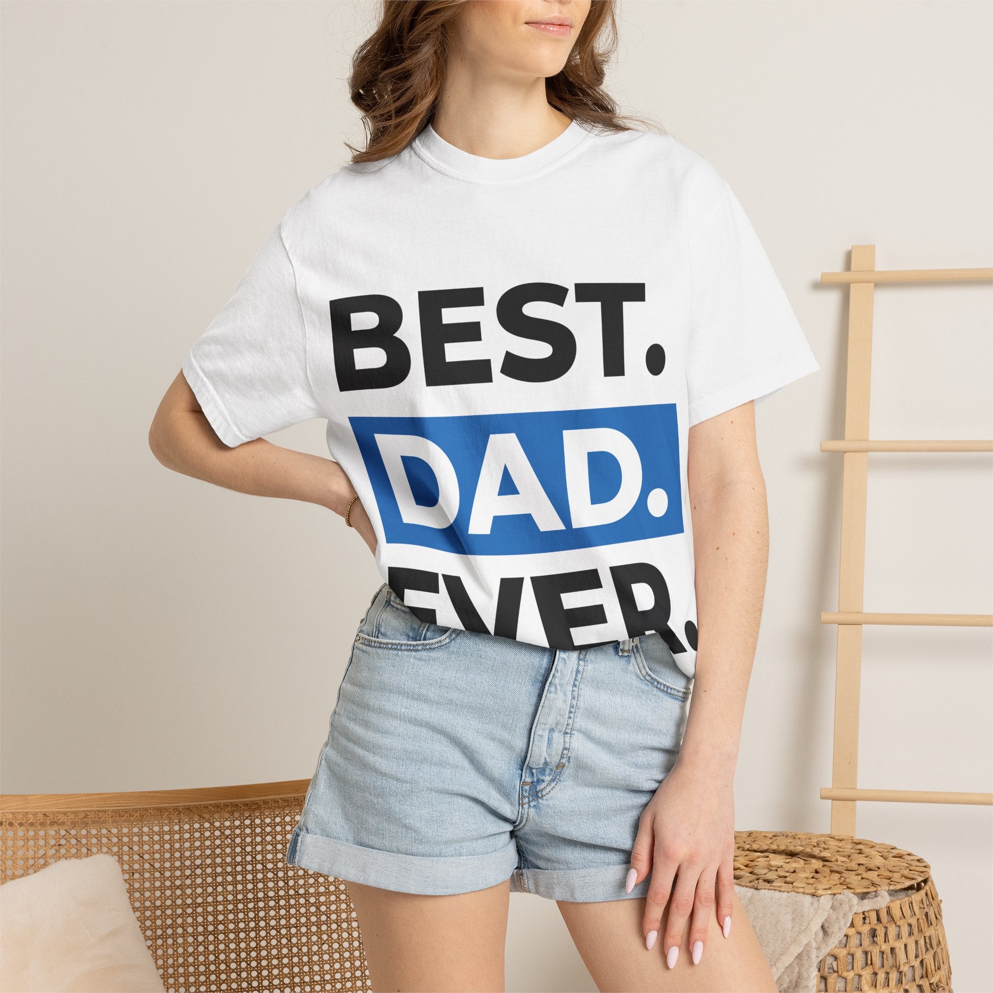 Best. Dad. Ever. T-Shirt — Father’s Day Gift Tee
